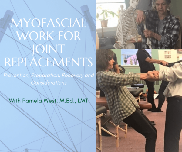 Myofascial Work and Joint Replacements - May 3, 2020