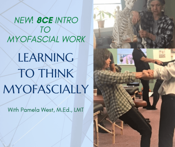 Learning to Think Myofascially - May 18, 2024